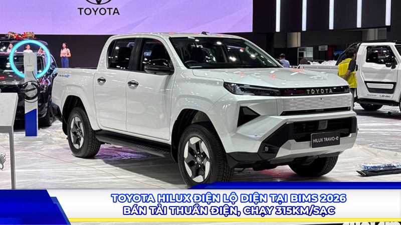 Toyota Hilux điện lộ diện tại BIMS 2026: Bán tải thuần điện, chạy 315 km/sạc